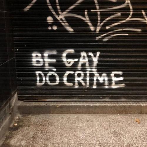 radicalgraff: ‘Be Gay, Do Crime’Seen in Liverpool, UK 