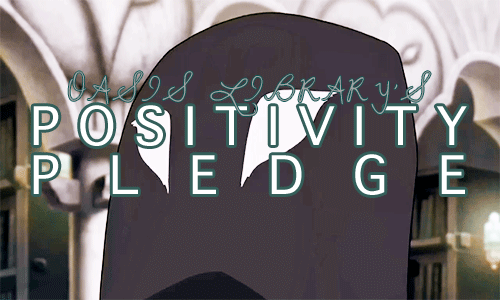 oasislibrary:  Due to recent events, I found it fitting to put together a positivity pledge in hopes