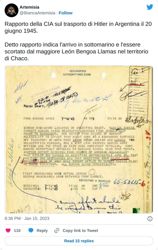 Rapporto della CIA sul trasporto di Hitler in Argentina il 20 giugno 1945.  Detto rapporto indica l'arrivo in sottomarino e l'essere scortato dal maggiore León Bengoa Llamas nel territorio di Chaco. pic.twitter.com/X2al9jkLGC  — Artemisia (@BiancaArtemisia) January 15, 2023