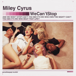 paradisepapi:  We Can’t Stop x The Weeknd Cover. 