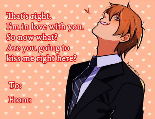 huyandere:okay but dn valentine cards feel free to use them