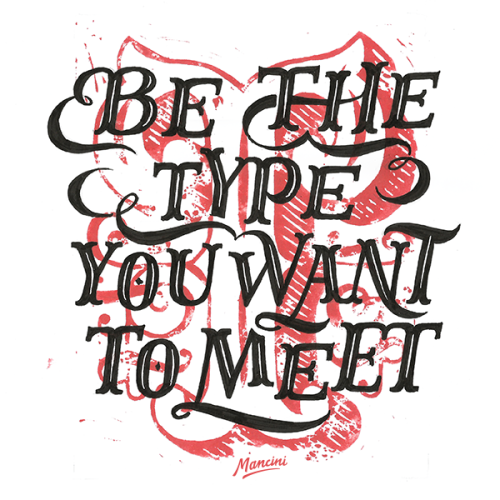 type-lover:  Be the typeby Gustavo Mancini  Woah