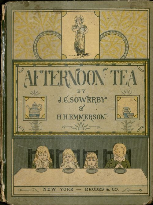 usfspecialcollections: This edition of Afternoon Tea: Rhymes for Children (New York: Rhodes and Wash