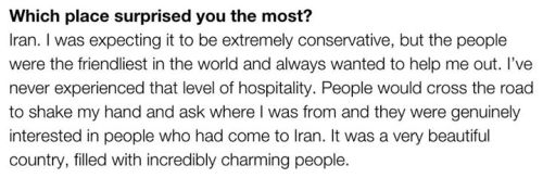 hairenya: anarcho-rokabilly:  blacknonbinarybabe:  farsizaban:  A man who has traveled to 217 countries in the world on visiting Iran  http://highlife.ba.com/articles/lessons-learned-from-travelling-to-217-countries/  This is so cute omg  Grandma’s