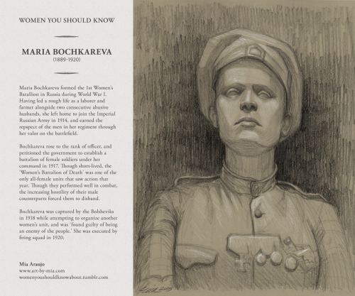 Maria Bochkareva formed the 1st Women’s Batallion in Russia during World War I. Having led a rough l