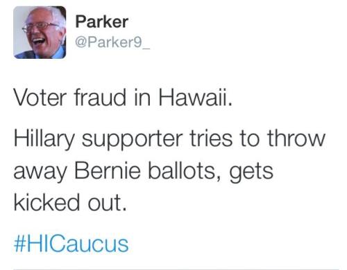 solitarelee: macleod:  Election fraud has been reported in Hawaii on behalf of Hillary.   I honestly believe her campaign is committing fraud in every state on multiple levels. We’ve caught fraud, actively, in at least 3 states and have reason to suspect