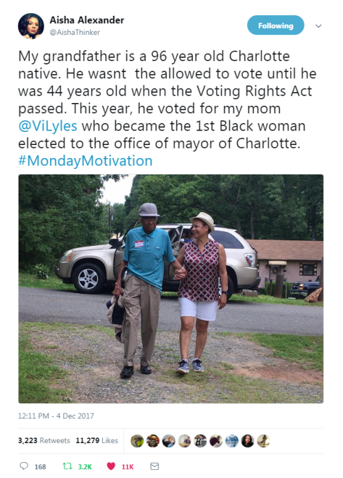 “My grandfather is a 96 year old Charlotte native. He wasn’t  the allowed to vote u