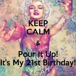 ITS MY 21ST!!!!!!!!!!! #marchtwentyseventh