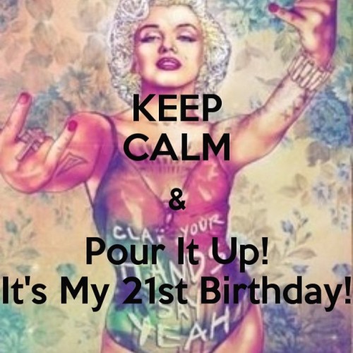 XXX ITS MY 21ST!!!!!!!!!!! #marchtwentyseventh photo