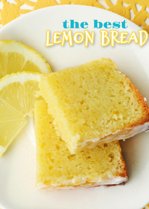 Perfectly Lemony Lemon Bread