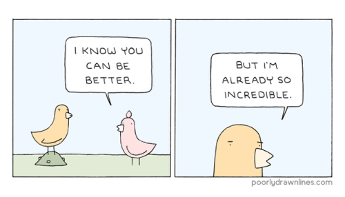 poorlydrawncomic: Be Better