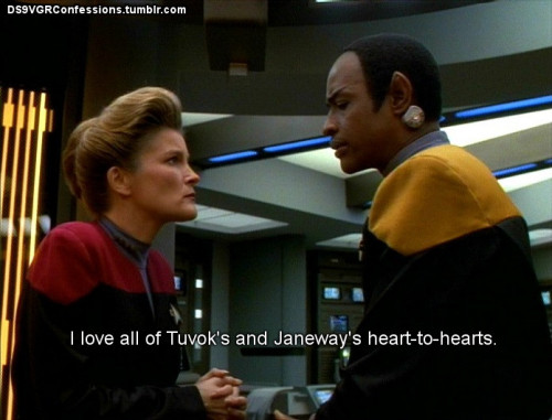 ds9vgrconfessions: Follow | Confess | Archive [I love all of Tuvok’s and Janeway’s heart-to-hearts.]