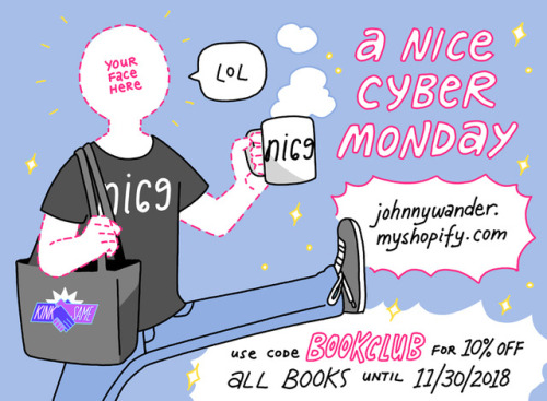 aidosaur:JOHNNY WANDER IS HAVING A CYBER MONDAY SALE!10% off all books with code BOOKCLUB! The sto