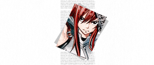 naruzumake:top 25 fav characters [ voted by my followers ] — [ 11 / 25 ]— Erza Scarlet [ fairy tail 
