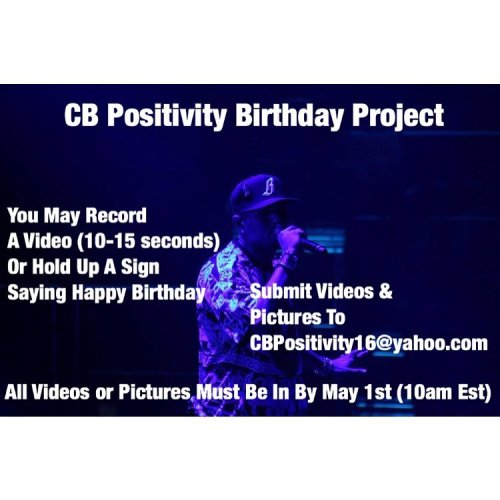 rihstopher: @cbpositivity is doin a birthday project for Chris #teambreezy #chrisbrown