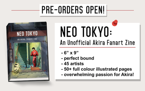 neotokyozine:Pre-orders for Neo Tokyo: An Unofficial Akira Fanzine are now open! Neo Tokyo zine pr