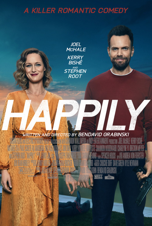 Happily (2021) - Starring Joel McHale & Kerry Bishé (x)