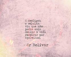 frasespoesiaseafins:    via Senhor Bolivar   