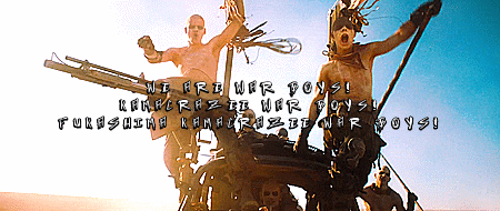 Mad Max: Fury Road Quotes + Antagonists