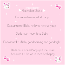 dadanhisbaby:    ♡ Rules for Dada ♡