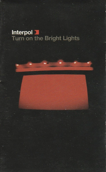 Turn On The Bright Lights | Interpol