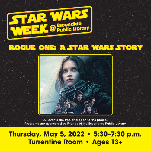  Join us during Star Wars Week for a free special showing of “Rogue One: A Star Wars Story,&rd