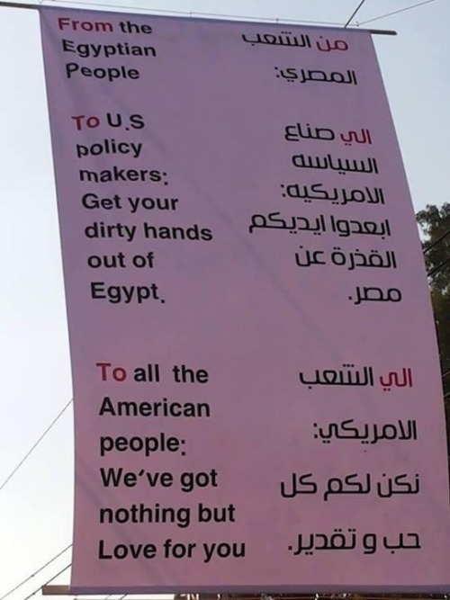thegoddamazon:asleepnomore:People from Egypt protests have a message for the USThe fact that they di