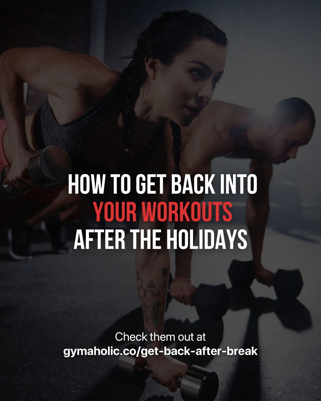 How To Get Back Into Your Workouts After The Holidays