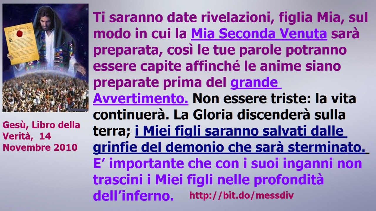 Ti saranno date rivelazioni, figlia Mia, sul modo in cui la Mia Seconda Venuta sarà preparata January 30, 2021 at 04:00AM
Quelli che vendono la loro anima a satana.
Scrivi ora quanto segue. Il mondo geme sotto il peso delle tenebre e delle atroci...