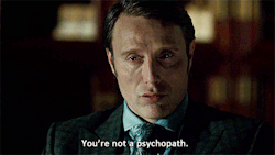  I know, Hannibal. I know. 