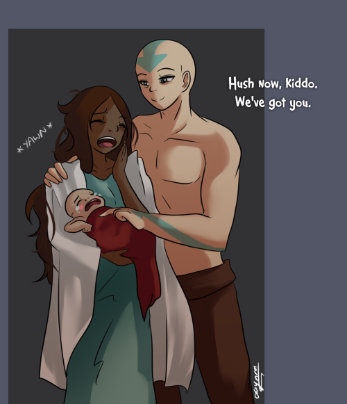 Day 5 of Kataang Week: Midnight~ As with every parent, Katara and Aang would have had to get up at u
