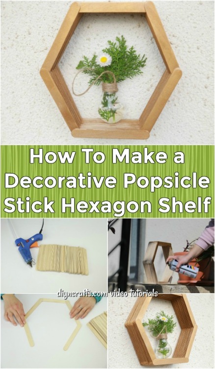 How To Make a Decorative Popsicle Stick Hexagon ShelfVideo tutorial: www.diyncrafts.com