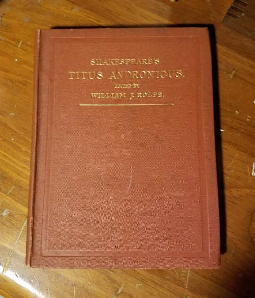 Titus Andronicus, edited by William J. Rolfe [1425x1665]