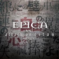 snkmerchandise:  News:   EPICA Covers Attack on Titan’s Opening Songs  Original Release Date: December 20, 2017Retail Price: 1,500 Yen   Tax   EPICA, formed in the Netherlands in 2002, is a band that has gained enthusiastic support globally as an artist