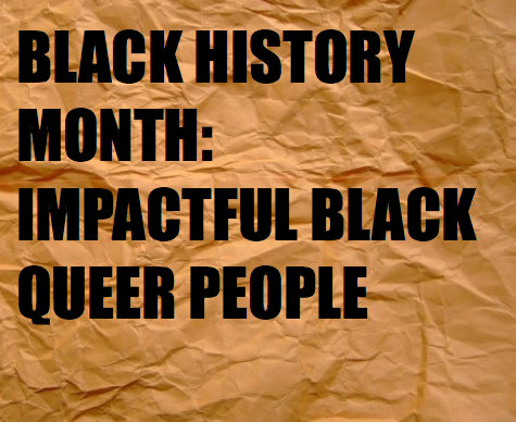 thebrownqueerproject:February is Black History Month! Here are just a few Black Queer People who ded