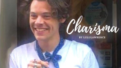 lululawrence: Charisma (5.4k) by lululawrence Harry was smiling, and maybe blushing a little as w