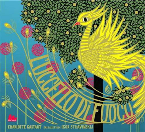 L’uccello di fuocodal balletto di Igor Stravinskij disegni dell’autriceCharlotte Gastaut