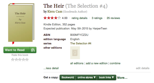 illea-capital-report:The Heir (The Selection #4) by Kiera Cass || May 5th 2015