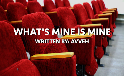 Whats Mine Is Mine