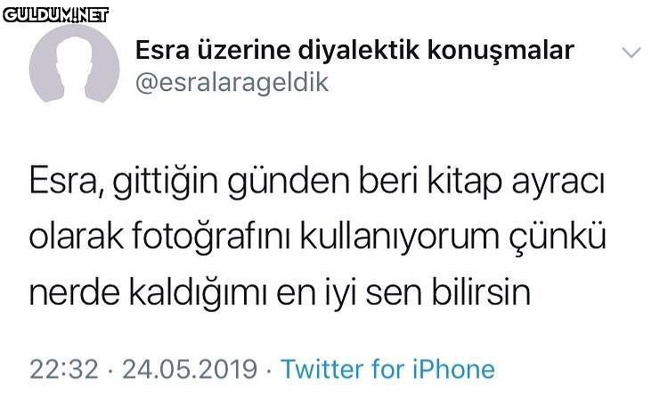 Esra, gittiğin günden beri...