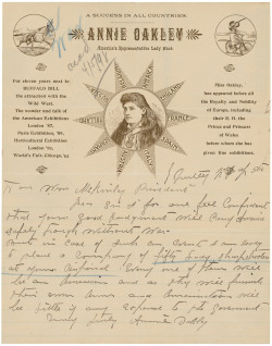 todaysdocument:    “…I am ready to place a company of fifty lady sharpshooters at your disposal.”     In 1898 as tensions grew between the United States and Spain, renowned sharpshooter Annie Oakley (née Phoebe Ann Moses) wrote to President William