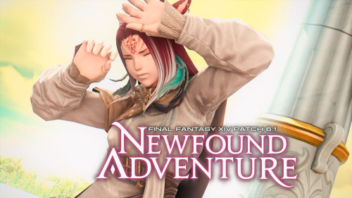 Newfound Adventure - Patch Day!What an amazing day! Please, guys, enjoy all the new content as much 