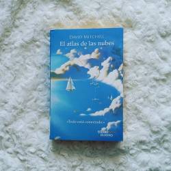 denisesoyletras:  “Un libro leído a medias en una aventura amorosa incompleta.”  El atlas de las nubes, David Mitchell