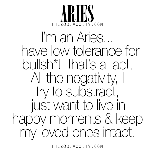 zodiaccity: Zodiac Aries. For more zodiac fun facts, click here. Definitely prefer to be happy