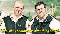 skipperdamned:  lmnpnch:  Apparently the first draft for Hot Fuzz included a love interest for Nicholas named Victoria. Though she was cut from subsequent drafts a lot of her dialog was given to Danny - often without any changes.    To quote Edgar Wright: