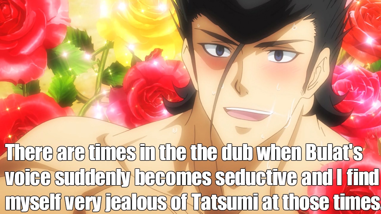 agkconfessions:    There are times in the the dub when Bulat’s voice suddenly becomes