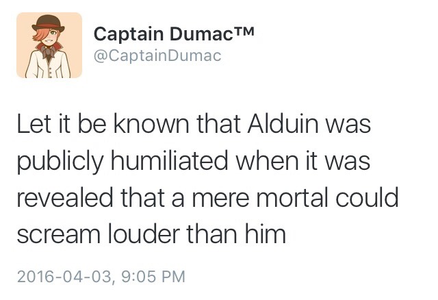 captaindumac:  This is it, this is the entire plot of Skyrim 