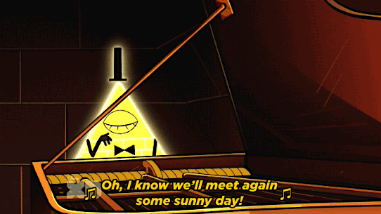 See you again some sunny day, Gravity Falls.