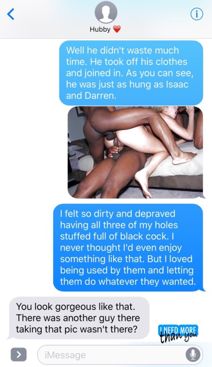 takemywifeandmakeheryours:  SO TELL ME ABOUT LAST NIGHT Part 3 of 4Hey, all you horny devils. We joined a free cam thingy. Get in touch with us here!via https://takemywifeandmakeheryours.tumblr.com