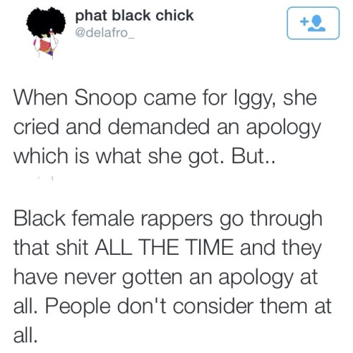 underwritteninfluence:  dertyhippie:  asvpfentz:   welp!   She said it all…  Snoop shouldn’t have apologized. She wanna be a rapper, she better handle all the shit that comes with being a rapper. Otherwise, stage exit to the left.